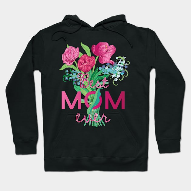 Best mom ever Hoodie by IngaDesign